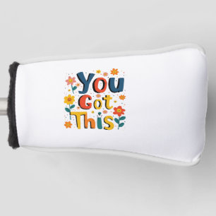 You Got This Teacher Exam Test Day Score Testing Golf Head Cover