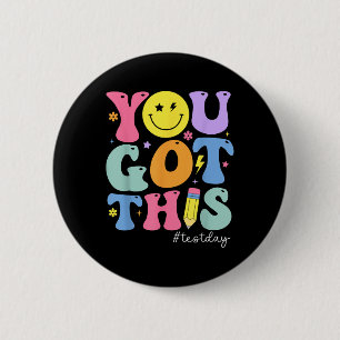 You Got This Test Day Motivational Testing Day Tea 6 Cm Round Badge