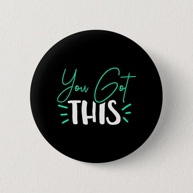 You Got This Test Day Teacher  6 Cm Round Badge (Front)