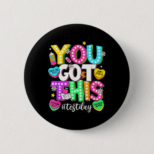 You Got This Test Day You Got This Testing Day Tea 6 Cm Round Badge