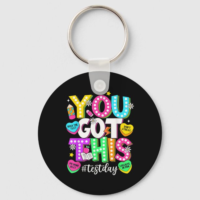 You Got This Test Day You Got This Testing Day Tea Key Ring (Front)