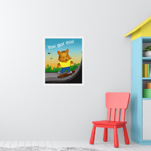 You Got This Tiger Skateboard Poster