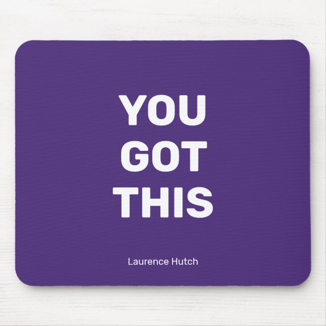 You Got This Violet Purple Minimalist | Your Name Mouse Pad (Front)
