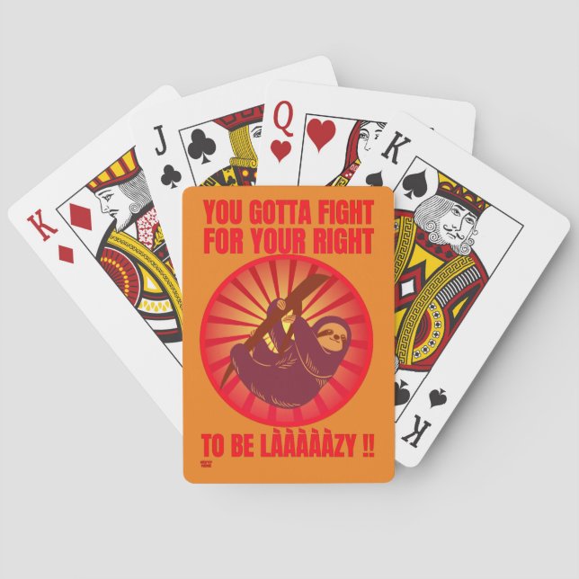 "YOU GOTTA FIGHT FOR YOUR RIGHT." funny lazy sloth Playing Cards (Back)