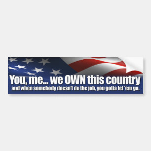 You gotta let 'em go! Anti Obama Bumper Sticker