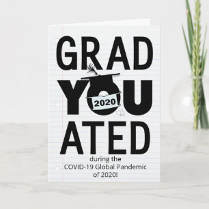 YOU Graduated During Global Pandemic 2020 Card