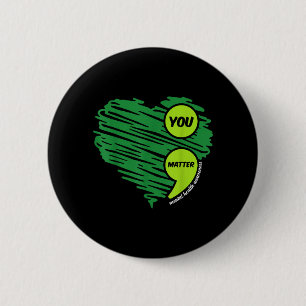 You Green Heart Semicolon Mental Health Awareness 6 Cm Round Badge