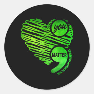 You Green Heart Semicolon Mental Health Awareness Classic Round Sticker