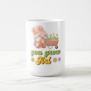 You Grow Girl Coffee Mug