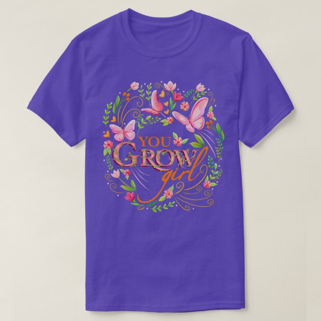 You Grow Girl Pink T-Shirt (Design Front)