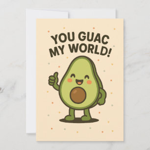 You Guac My World. Cute Valentines Avocado Pun Holiday Card