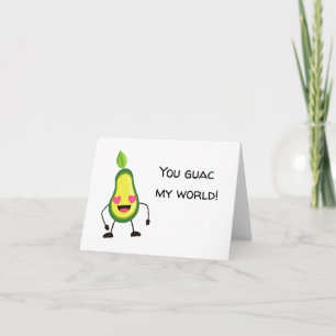 You Guac My World Greeting  Card