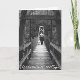 You guided me across. card