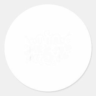 You Had Me At 67 Fun 67 Number 6-7 6 7 Valentine S Classic Round Sticker