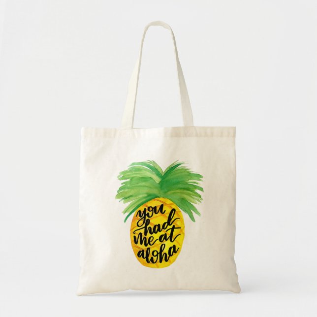 You had me at Aloha Pineapple Tote (Front)