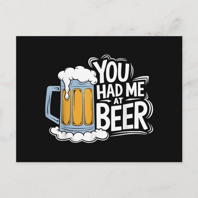 You Had Me At Beer Postcard (Front)