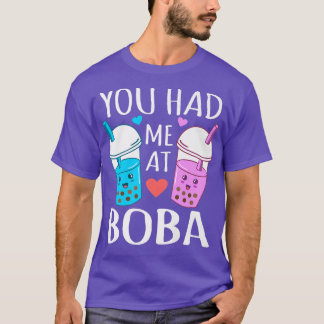 You Had Me At Boba Bubble Kawaii Tea Graphic Premi T-Shirt