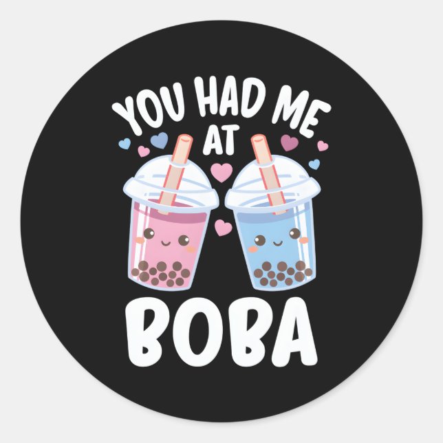 You Had Me At Boba Bubble Tea Classic Round Sticker (Front)