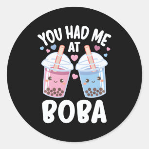 You Had Me At Boba Bubble Tea Classic Round Sticker
