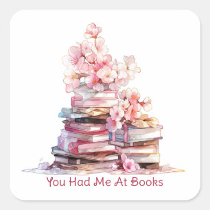 You Had Me At Books, Book Lover Square Sticker