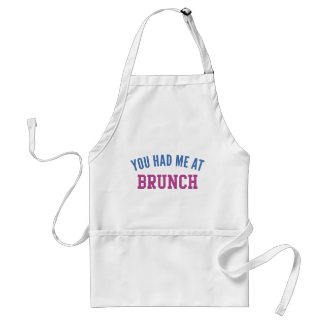 You Had Me At Brunch Standard Apron (Front)