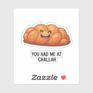 You Had Me at Challah Bread Hanukkah Jewish