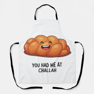 You Had Me at Challah Bread Hanukkah Jewish Apron