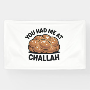 You Had Me at Challah Jewish Jew Hanukkah  Banner