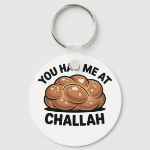 You Had Me at Challah Jewish Jew Hanukkah Key Ring