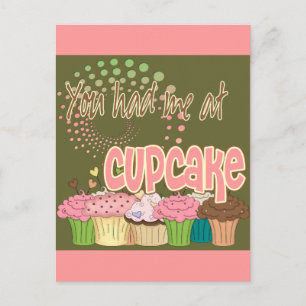 You Had Me At Cupcake Postcard