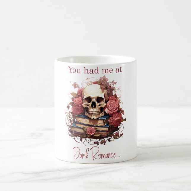 You had me at Dark Romance Coffee Mug (Center)
