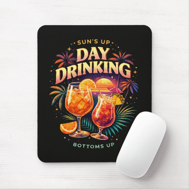 You Had Me at Day Drinking Mouse Pad (With Mouse)