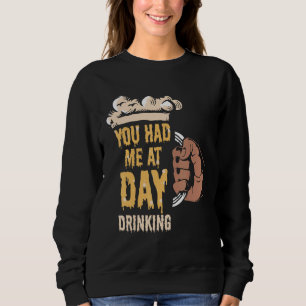 You Had Me At Day Drinking Retro Beach Cruise 7 Sweatshirt