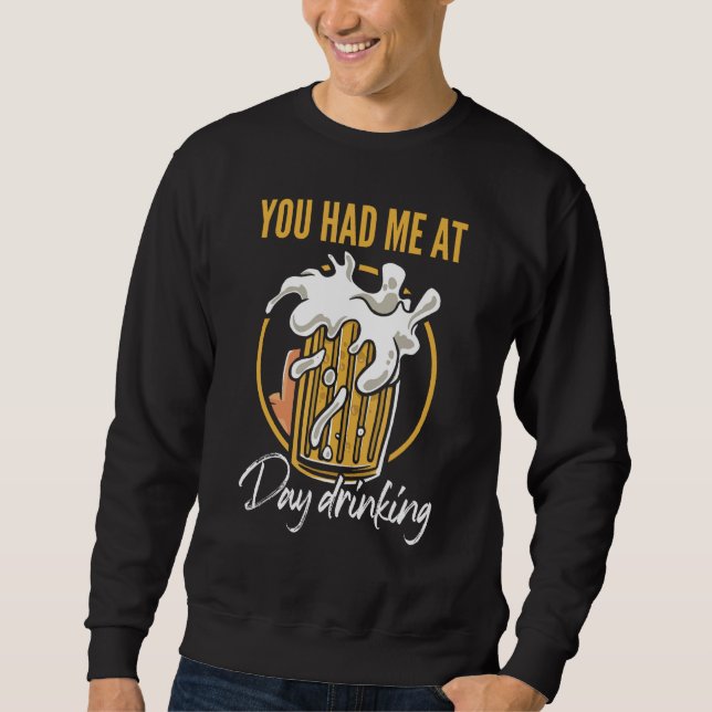 You Had Me At Day Drinking Retro Beach Cruise 8 Sweatshirt (Front)