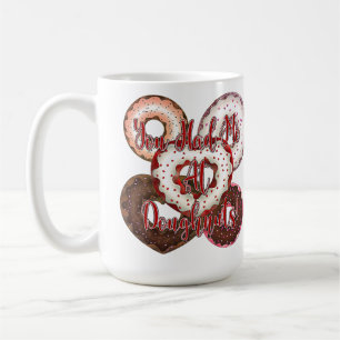 You Had Me At Doughnuts - Valentine's Day Coffee Mug