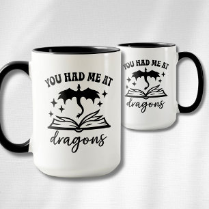 You Had Me at Dragons Mug