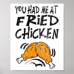 You Had Me At Fried Chicken Funny Eater Lover Grap Poster