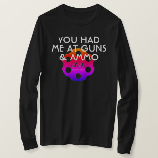 You had me at Guns & Ammo w/Logo T-Shirt