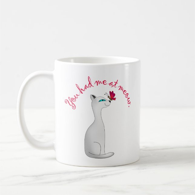 You Had Me at Meow | Cat Lover Coffee Mug (Left)