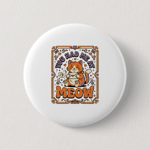 You Had Me At Meow Cat Valentine Love Vintage Vect 6 Cm Round Badge