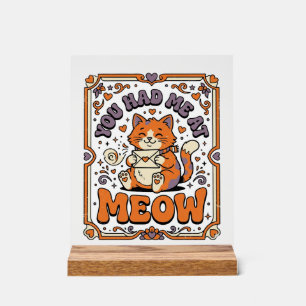You Had Me At Meow Cat Valentine Love Vintage Vect Acrylic Sign