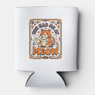 You Had Me At Meow Cat Valentine Love Vintage Vect Can Cooler