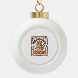 You Had Me At Meow Cat Valentine Love Vintage Vect Ceramic Ball Christmas Ornament