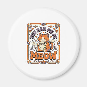 You Had Me At Meow Cat Valentine Love Vintage Vect Magnet