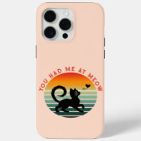 You Had Me At Meow Cute Cat