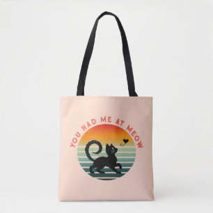 You Had Me At Meow Cute Cat Tote Bag
