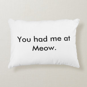 You had me at Meow Pillow