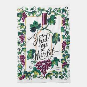 You Had Me At Merlot Custom Wine Tea Towel
