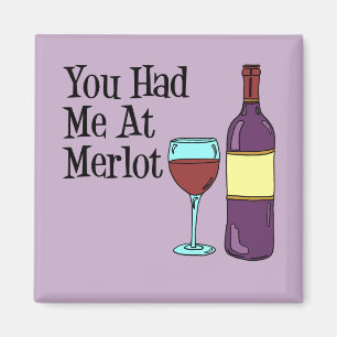 You Had Me At Merlot Funny Cartoon Wine Magnet