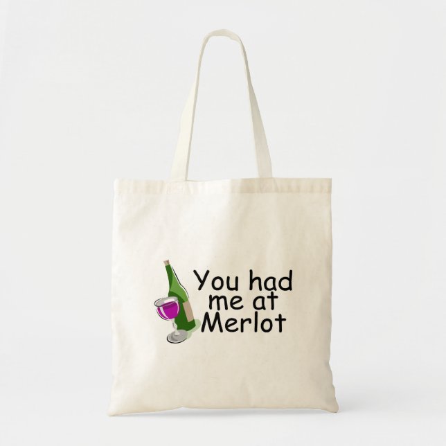 You Had Me At Merlot Tote Bag (Front)